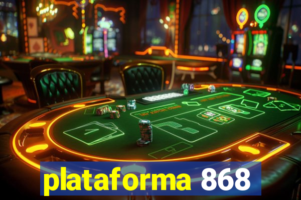 plataforma 868